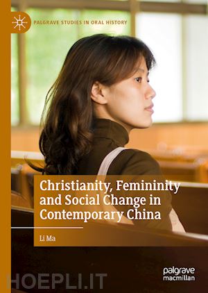 ma li - christianity, femininity and social change in contemporary china