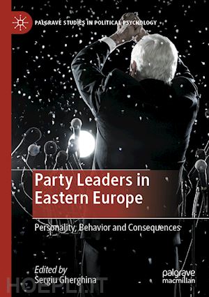 gherghina sergiu (curatore) - party leaders in eastern europe