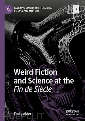 alder emily - weird fiction and science at the fin de siècle