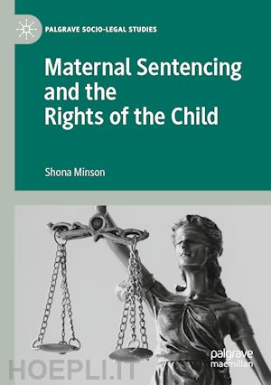 minson shona - maternal sentencing and the rights of the child