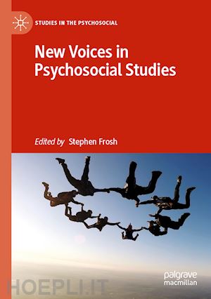 frosh stephen (curatore) - new voices in psychosocial studies