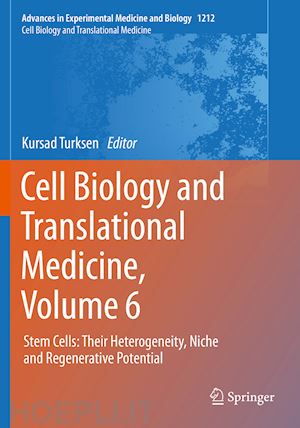 turksen kursad (curatore) - cell biology and translational medicine, volume 6