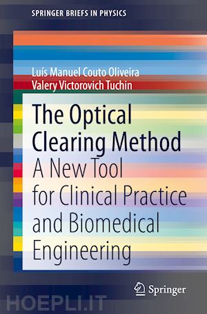 oliveira luís manuel couto; tuchin valery victorovich - the optical clearing method