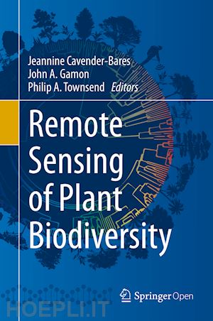 cavender-bares jeannine (curatore); gamon john a. (curatore); townsend philip a. (curatore) - remote sensing of plant biodiversity