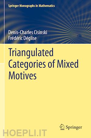 cisinski denis-charles; déglise frédéric - triangulated categories of mixed motives