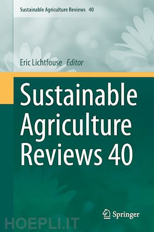lichtfouse eric (curatore) - sustainable agriculture reviews 40