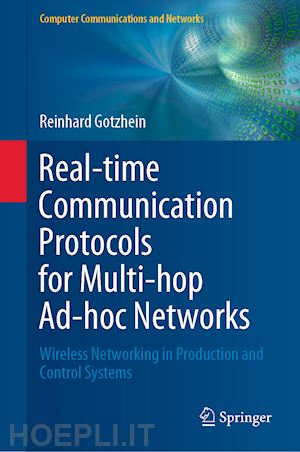 gotzhein reinhard - real-time communication protocols for multi-hop ad-hoc networks