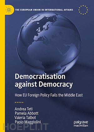 teti andrea; abbott pamela; talbot valeria; maggiolini paolo - democratisation against democracy