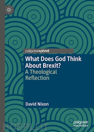 nixon david - what does god think about brexit?