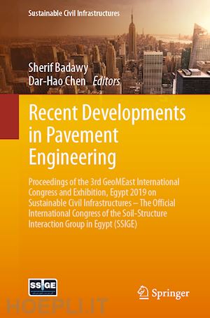 badawy sherif (curatore); chen dar-hao (curatore) - recent developments in pavement engineering