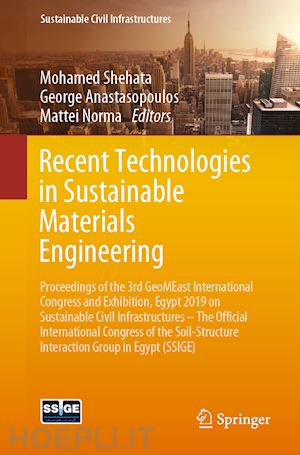 shehata mohamed (curatore); anastasopoulos george (curatore); norma mattei (curatore) - recent technologies in sustainable materials engineering