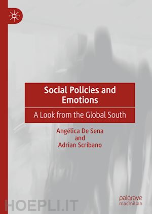 de sena angélica; scribano adrian - social policies and emotions