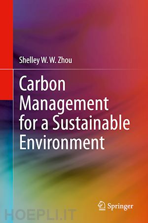 zhou shelley w. w. - carbon management for a sustainable environment