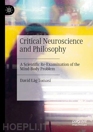 tomasi david låg - critical neuroscience and philosophy