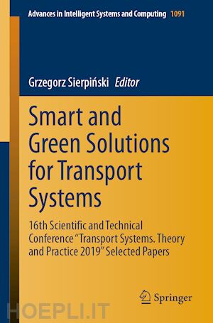 sierpinski grzegorz (curatore) - smart and green solutions for transport systems