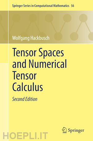 hackbusch wolfgang - tensor spaces and numerical tensor calculus