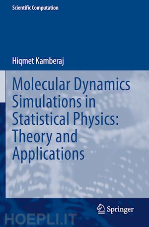 kamberaj hiqmet - molecular dynamics simulations in statistical physics: theory and applications