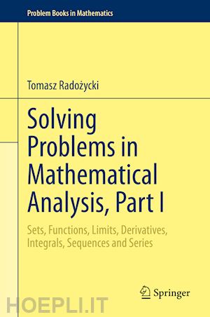 radozycki tomasz - solving problems in mathematical analysis, part i