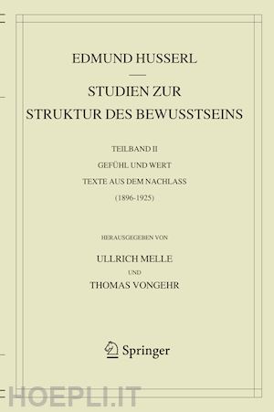 husserl edmund; melle ullrich (curatore); vongehr thomas (curatore) - studien zur struktur des bewusstseins