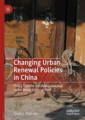 romano giulia c. - changing urban renewal policies in china