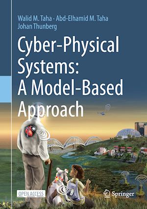 taha walid m.; taha abd-elhamid m.; thunberg johan - cyber-physical systems: a model-based approach