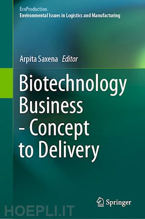 saxena arpita (curatore) - biotechnology business - concept to delivery