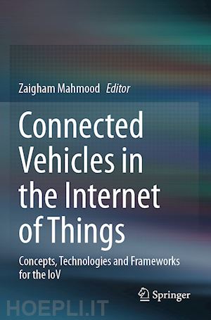 mahmood zaigham (curatore) - connected vehicles in the internet of things