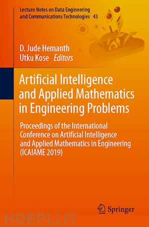 hemanth d. jude (curatore); kose utku (curatore) - artificial intelligence and applied mathematics in engineering problems