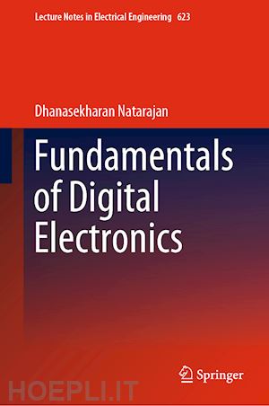natarajan dhanasekharan - fundamentals of digital electronics