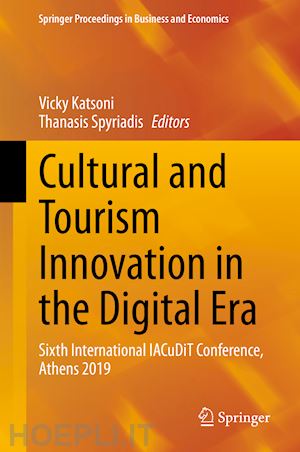 katsoni vicky (curatore); spyriadis thanasis (curatore) - cultural and tourism innovation in the digital era