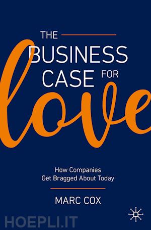 cox marc - the business case for love