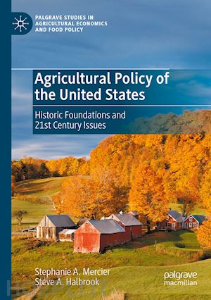 mercier stephanie a.; halbrook steve a. - agricultural policy of the united states