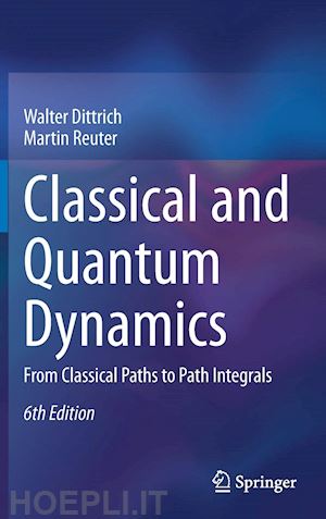 dittrich walter; reuter martin - classical and quantum dynamics