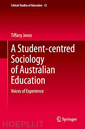 jones tiffany - a student-centred sociology of australian education
