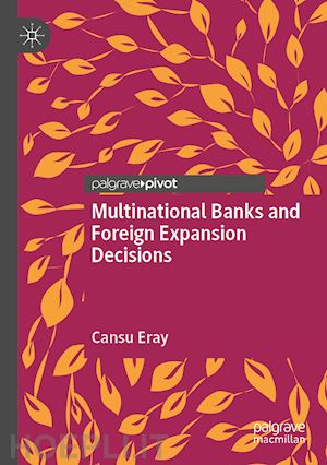 eray cansu - multinational banks and foreign expansion decisions