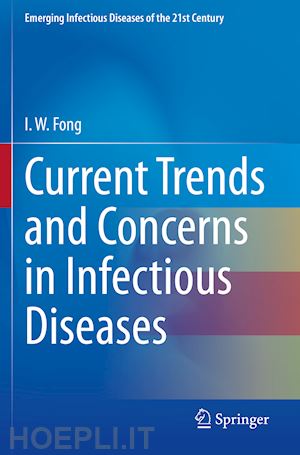 fong i. w. - current trends and concerns in infectious diseases