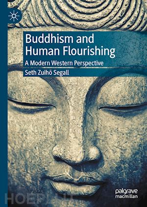 segall seth zuiho - buddhism and human flourishing