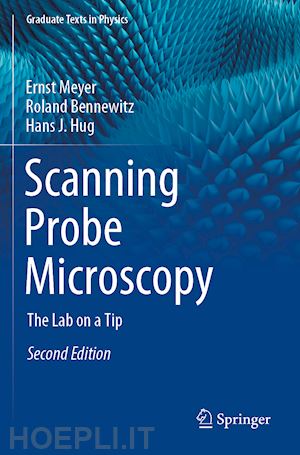 meyer ernst; bennewitz roland; hug hans j. - scanning probe microscopy