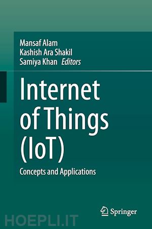 alam mansaf (curatore); shakil kashish ara (curatore); khan samiya (curatore) - internet of things (iot)