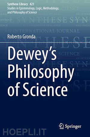 gronda roberto - dewey's philosophy of science