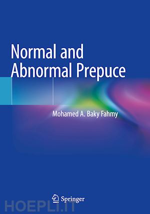 fahmy mohamed a. baky - normal and abnormal prepuce
