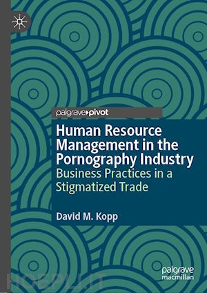 kopp david m. - human resource management in the pornography industry