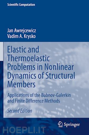 awrejcewicz jan; krysko vadim a. - elastic and thermoelastic problems in nonlinear dynamics of structural members