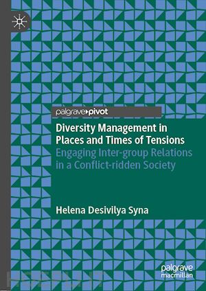 desivilya syna helena - diversity management in places and times of tensions