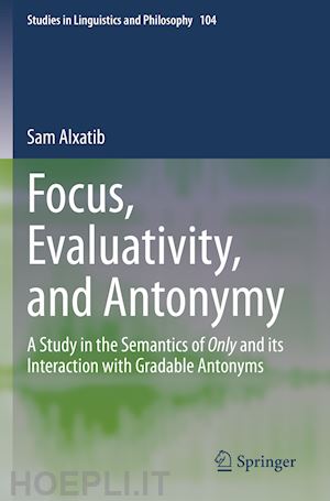 alxatib sam - focus, evaluativity, and antonymy