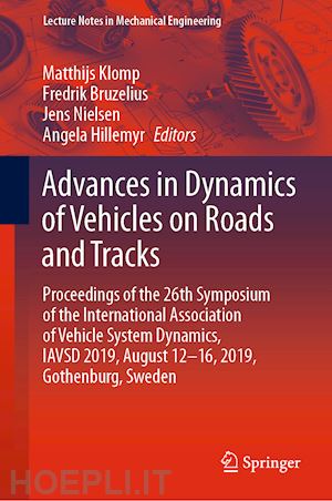klomp matthijs (curatore); bruzelius fredrik (curatore); nielsen jens (curatore); hillemyr angela (curatore) - advances in dynamics of vehicles on roads and tracks