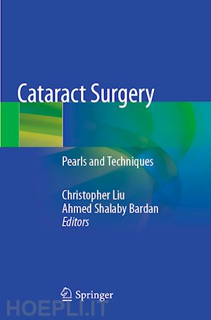 liu christopher (curatore); shalaby bardan ahmed (curatore) - cataract surgery
