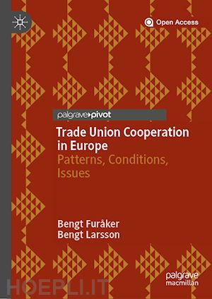 furåker bengt; larsson bengt - trade union cooperation in europe