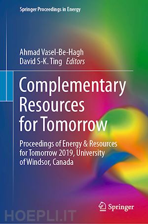 vasel-be-hagh ahmad (curatore); ting david s-k. (curatore) - complementary resources for tomorrow
