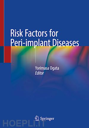 ogata yorimasa (curatore) - risk factors for peri-implant diseases